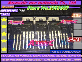Aoweziic 2018 + 100% нов внос на оригинални IRGB20B60PD1PBF IRGB20B60PD1 GB20B60PD1 TO-220 IGBT Транзистор 600 40A